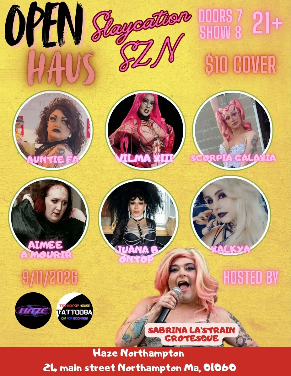 Flyer: Open Haus drag, Hosted by Sabrina La’Strain